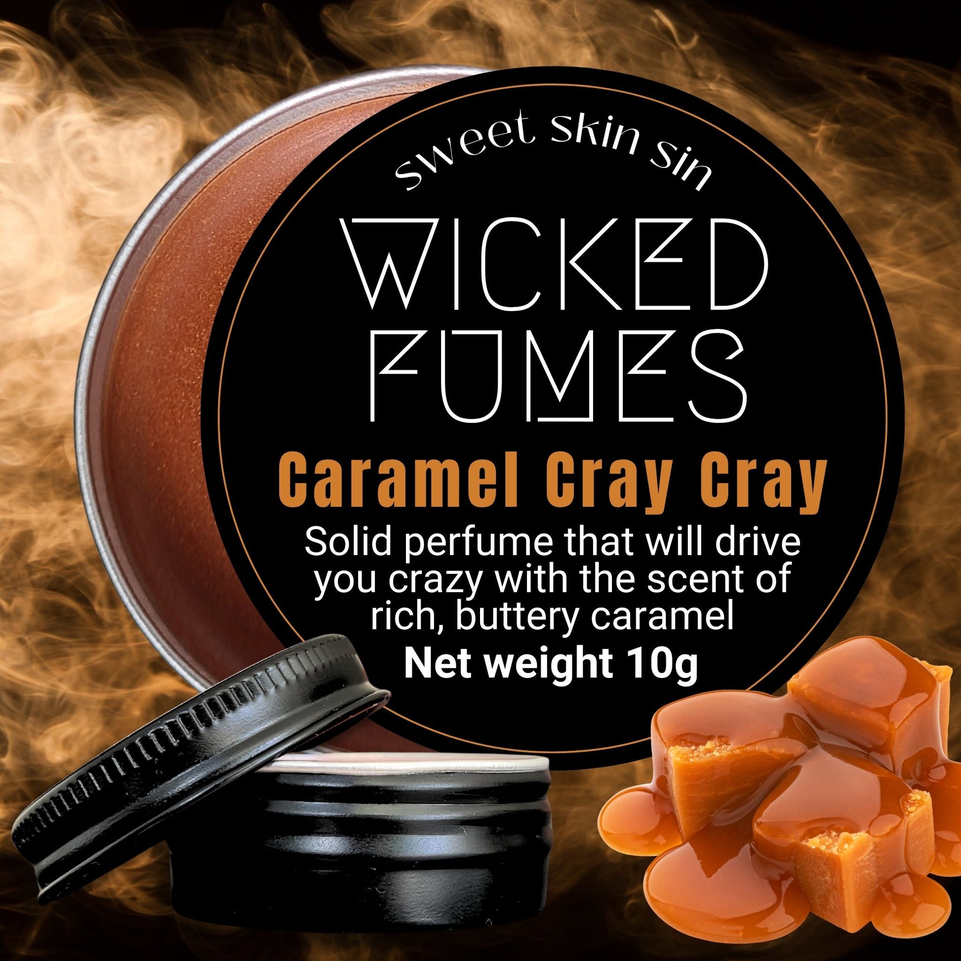 An image of Caramel Cray Cray a solid perfume from Wicked Fumes. The product is in a small black round jar. There are pieces of caramel in the image and in the background are caramel coloured fumes
