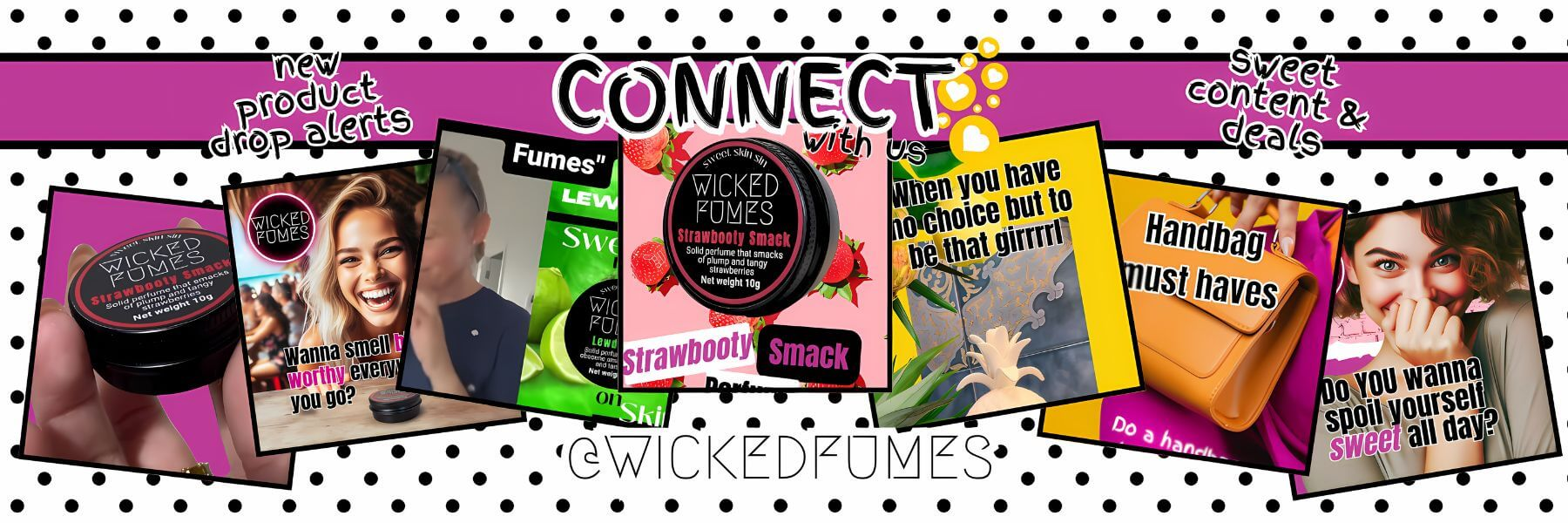 excerpts from wicked fumes social media post collection caption reads connect for sweet content and new product drop alerts